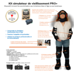 kit simulateur de vieillissement PRO+ PREVENT'EURE- Simuler la vieillesse, Simulation vieillissement